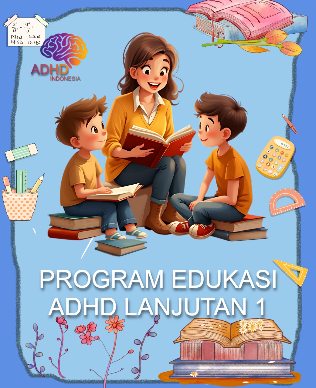Program ADHD Indonesia Kabupaten Ngawi Edukasi Lanjutan Tahap 1 untuk Orang Tua